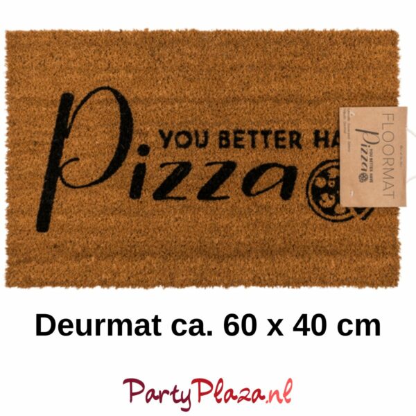 grappige deurmat met tekst pizza