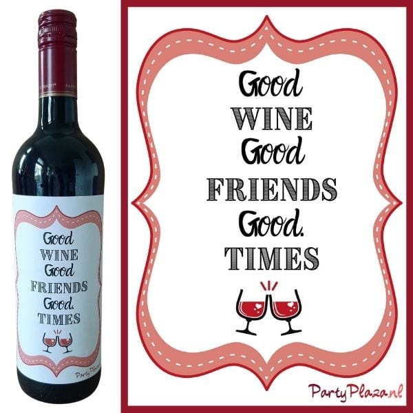 shop5652100.pictures.Wijnetiket Good Wine Good Friends Good Times 1