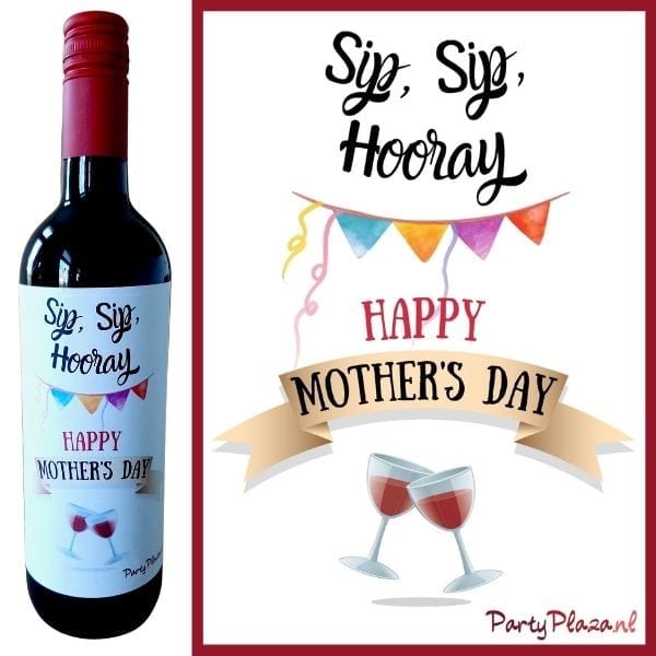 shop5652100.pictures.Wijnetiket Moederdag Sip Sip Hooray Happy Mothersday 1